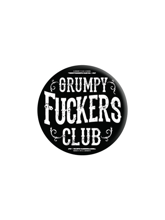 Grumpy Fuckers Club Badge