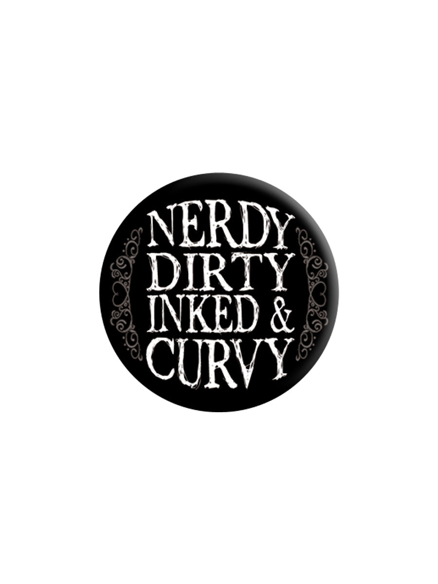 Nerdy Dirty Inked & Curvy Badge