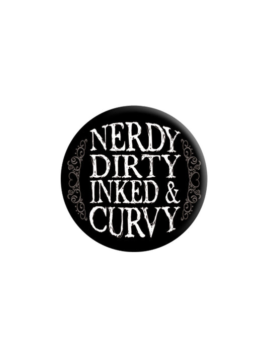 Nerdy Dirty Inked & Curvy Badge