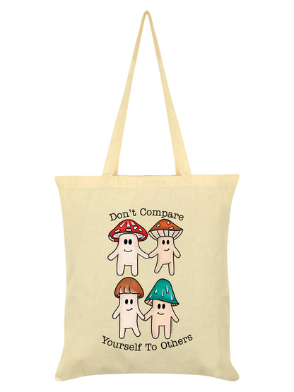 Don't Compare Yourself To Others Cream Tote Bag