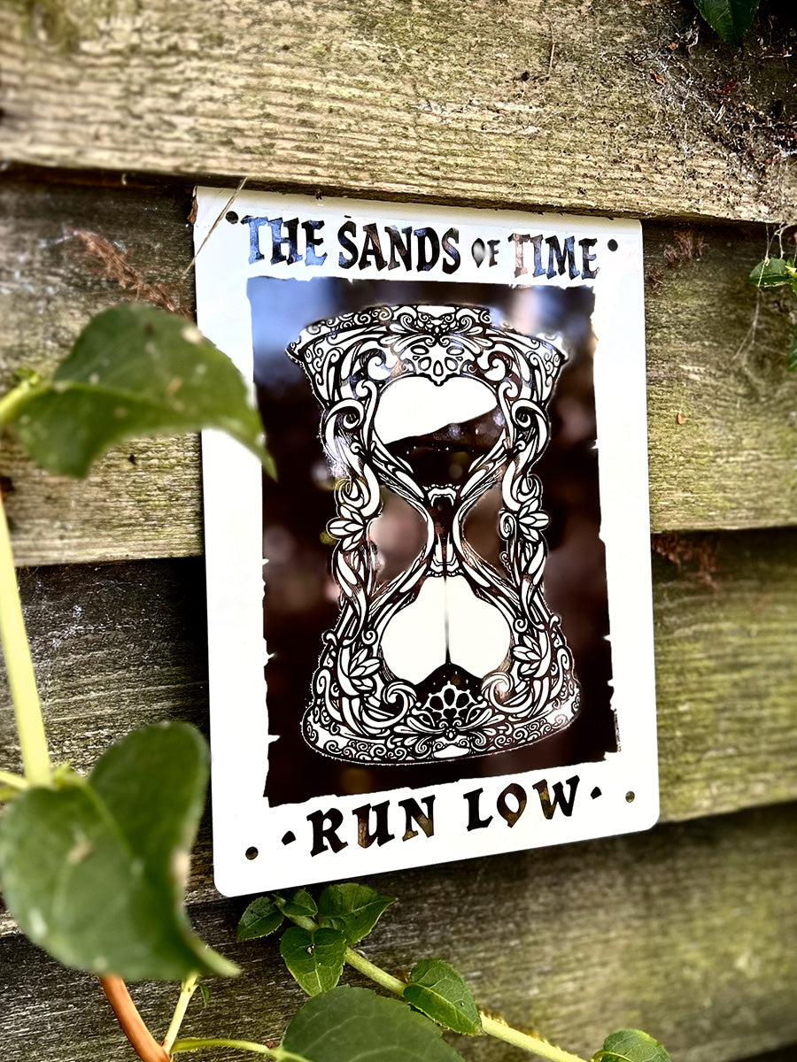 The Sands of Time Run Low Mini Tin Sign