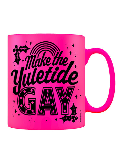 Make The Yuletide Gay Christmas Pink Neon Mug