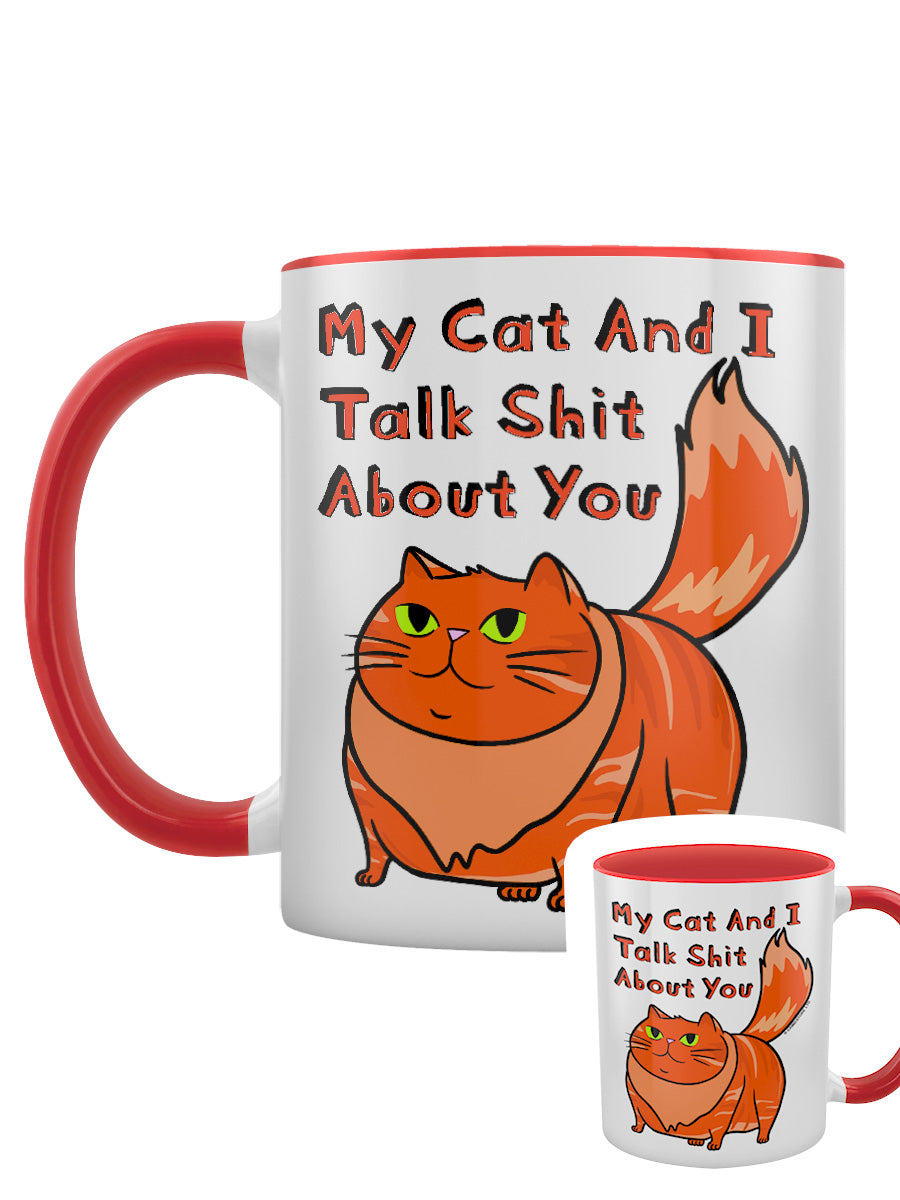 My Cat & I Talk Shit About You Red Inner 2-Tone Mug