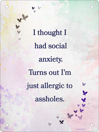 I Thought I Had Social Anxiety Mini Tin Sign
