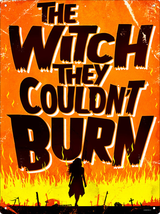 The Witch They Couldn't Burn Large Tin Sign