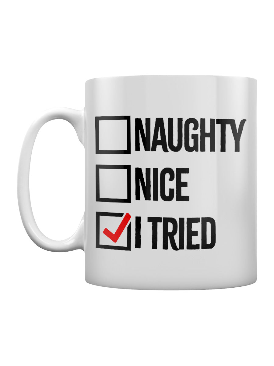 Naughty, Nice, I Tried Christmas Mug