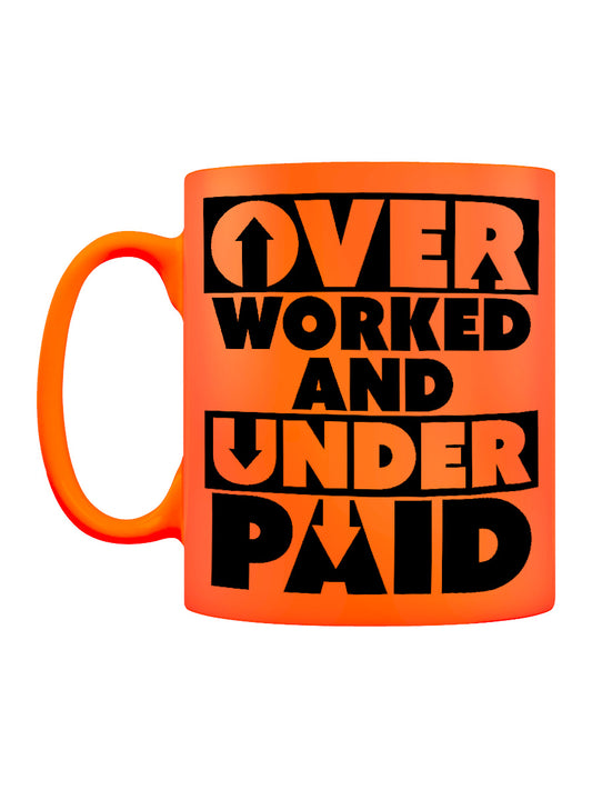 Over Worked and Under Paid Yellow Neon Mug