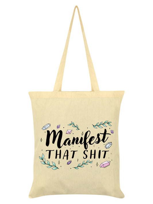 Manifest That Shit Cream Tote Bag