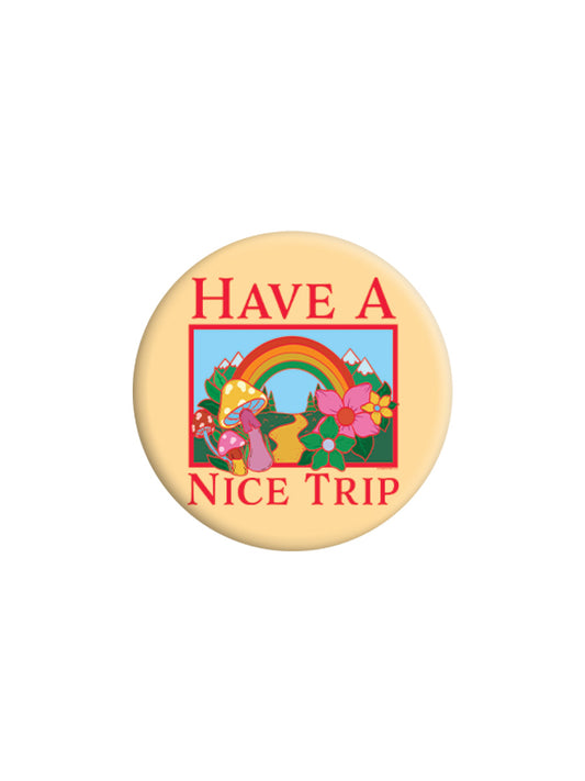 Have A Nice Trip Badge