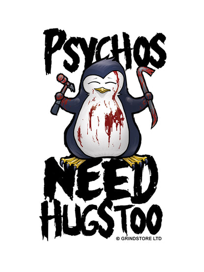 Psycho Penguin Psychos Need Hugs Too Mug