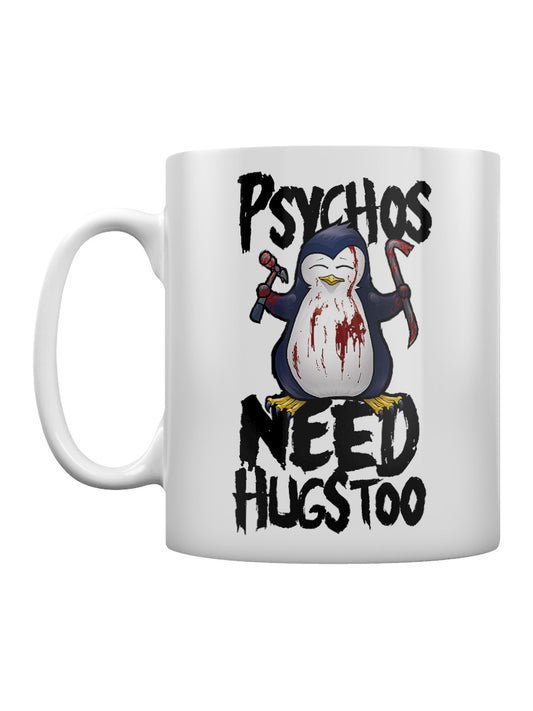 Psycho Penguin Psychos Need Hugs Too Mug